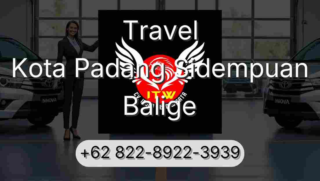 Travel Kota Padang Sidempuan Balige
