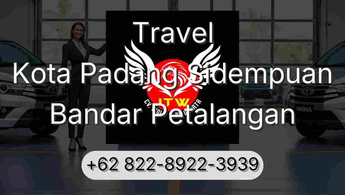 Travel Kota Padang Sidempuan Bandar Petalangan