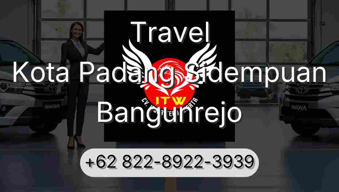 Travel Kota Padang Sidempuan Bangunrejo