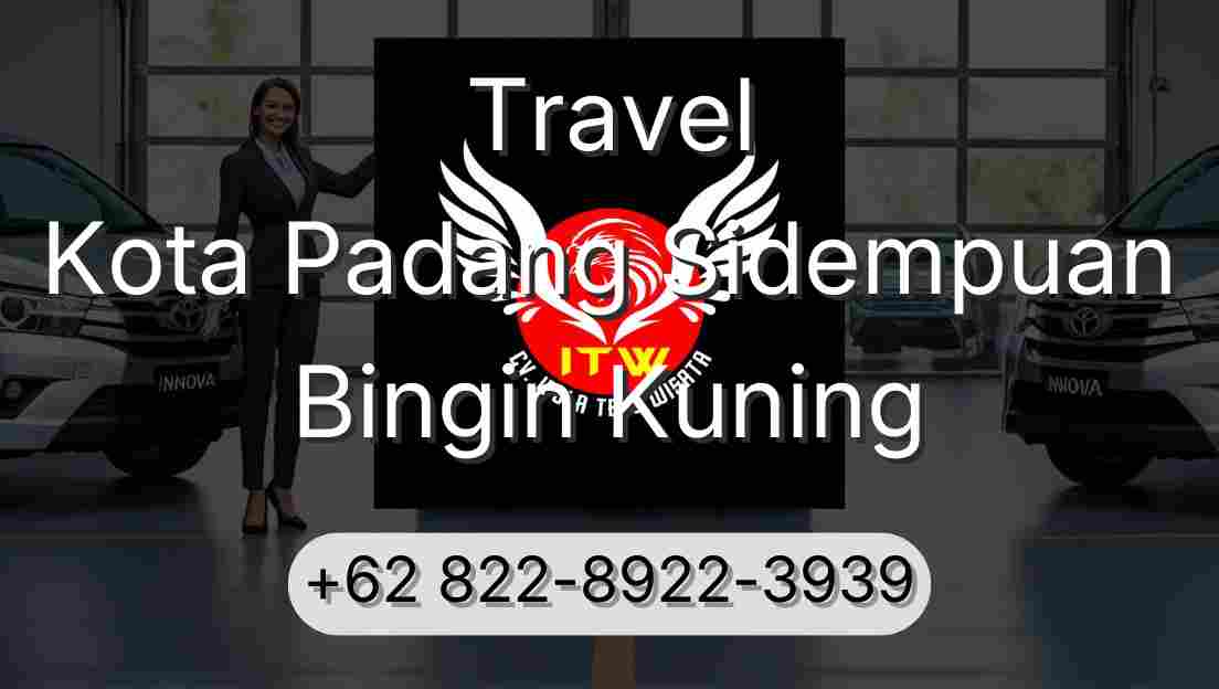 Travel Kota Padang Sidempuan Bingin Kuning