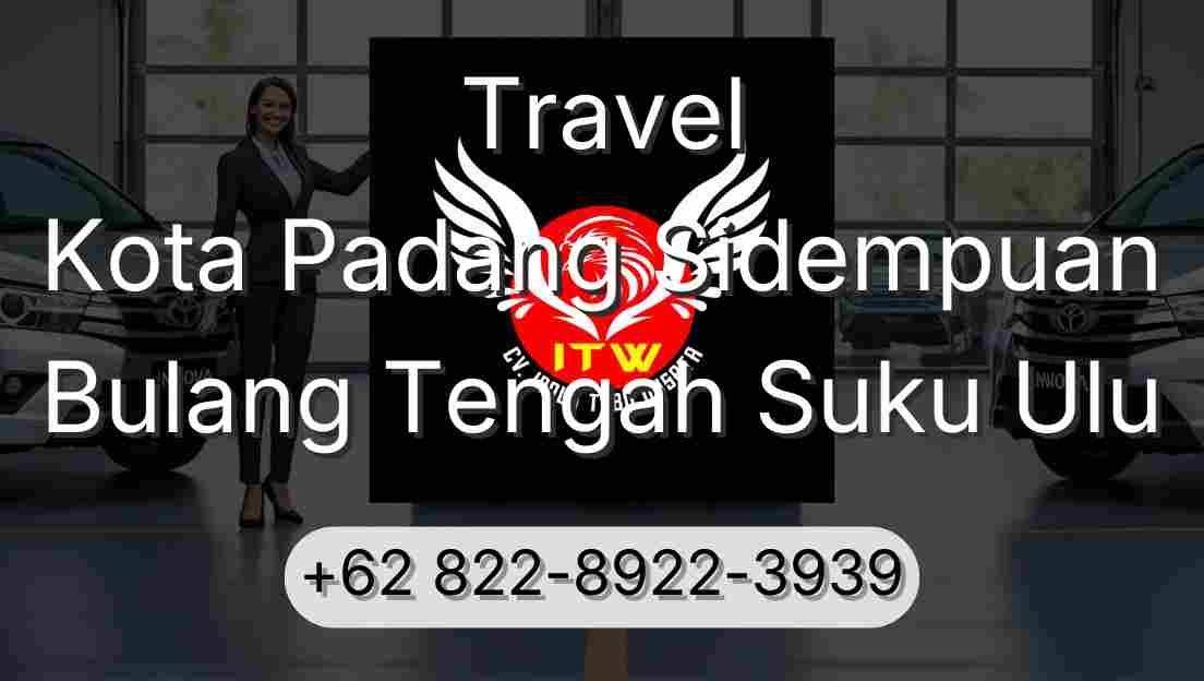 Travel Kota Padang Sidempuan Bulang Tengah Suku Ulu
