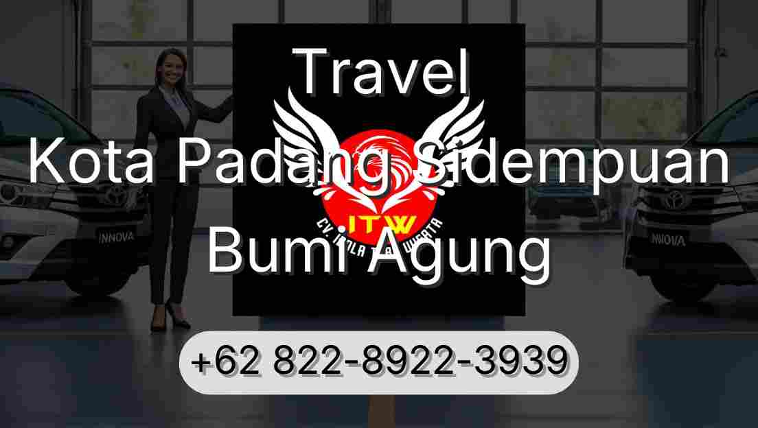 Travel Kota Padang Sidempuan Bumi Agung