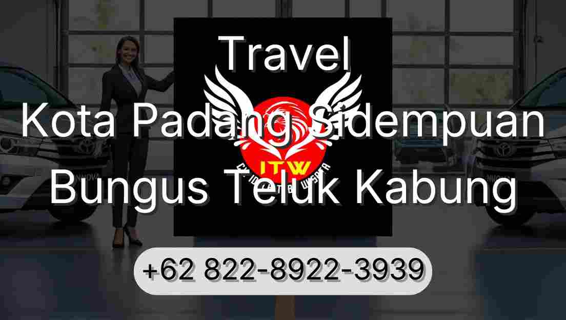 Travel Kota Padang Sidempuan Bungus Teluk Kabung