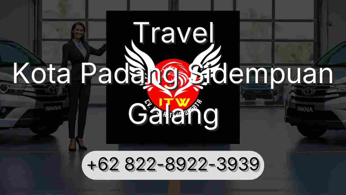 Travel Kota Padang Sidempuan Galang
