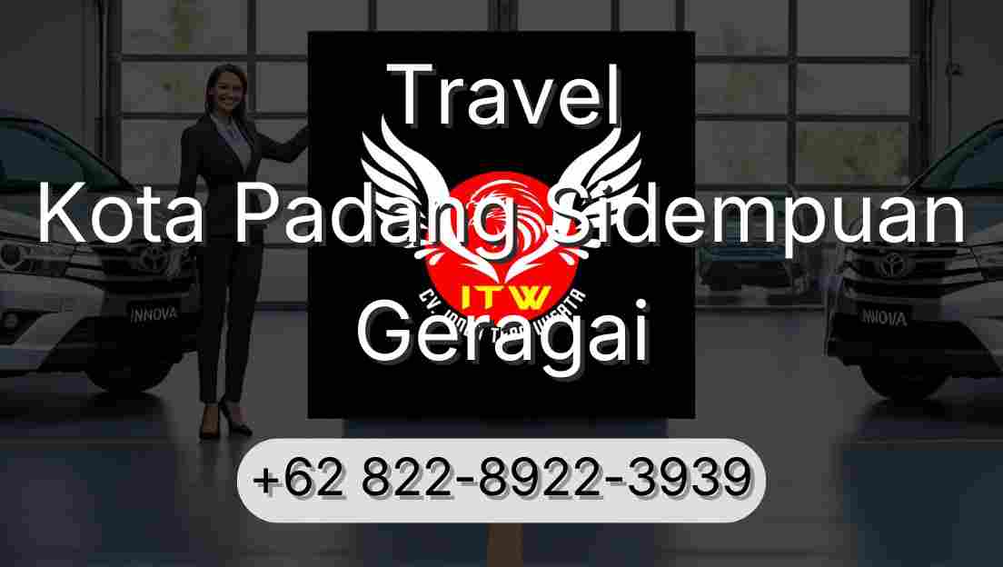 Travel Kota Padang Sidempuan Geragai