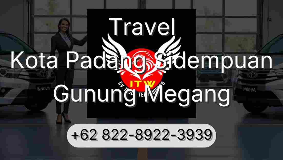 Travel Kota Padang Sidempuan Gunung Megang