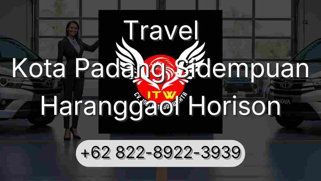 Travel Kota Padang Sidempuan Haranggaol Horison