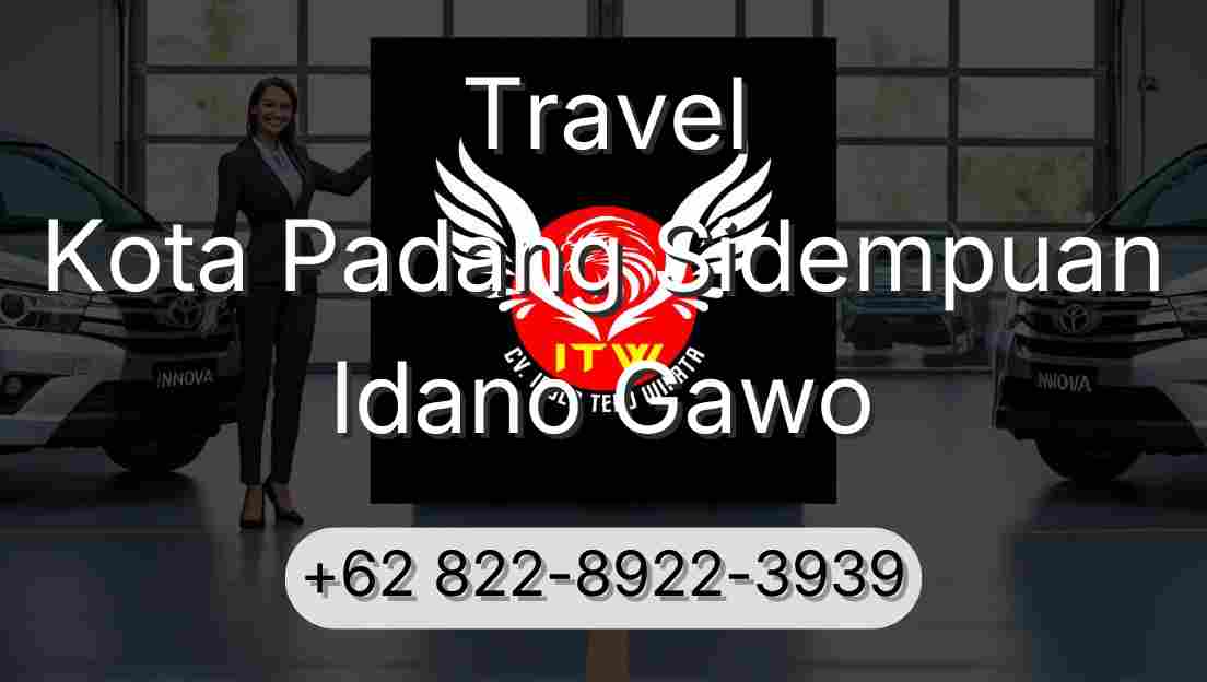 Travel Kota Padang Sidempuan Idano Gawo