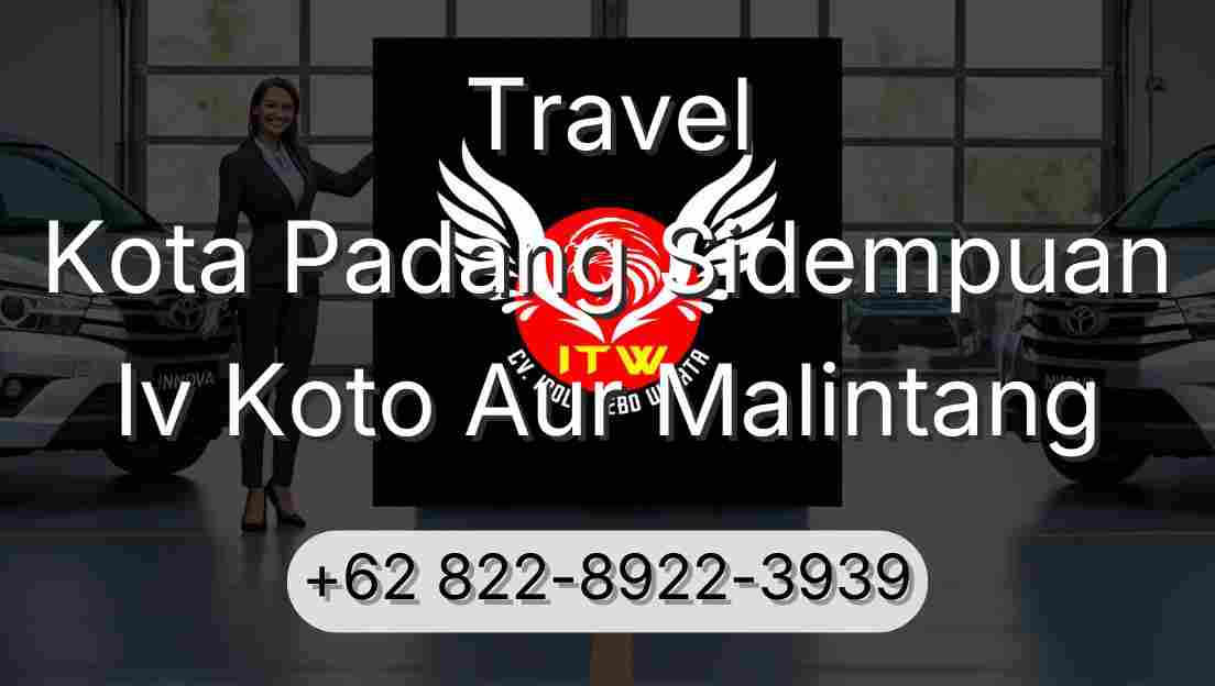 Travel Kota Padang Sidempuan Iv Koto Aur Malintang