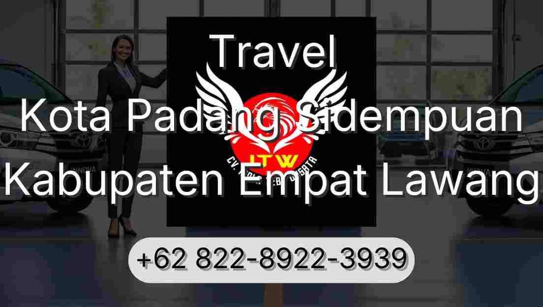Travel Kota Padang Sidempuan Kabupaten Empat Lawang