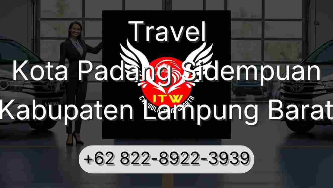 Travel Kota Padang Sidempuan Kabupaten Lampung Barat