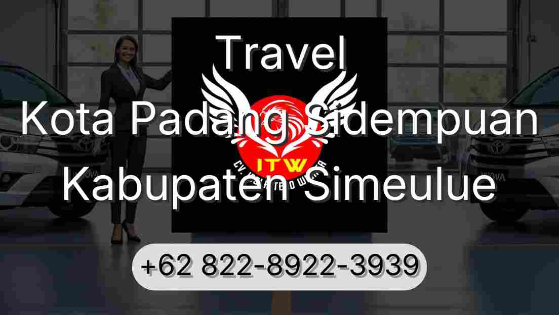 Travel Kota Padang Sidempuan Kabupaten Simeulue