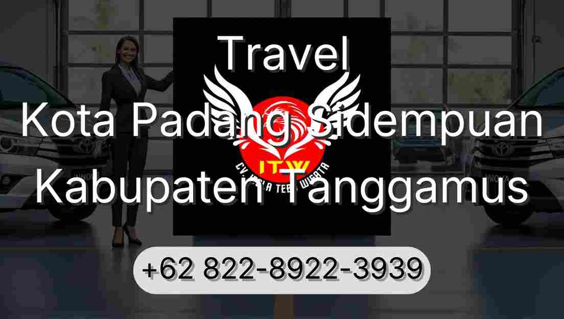 Travel Kota Padang Sidempuan Kabupaten Tanggamus
