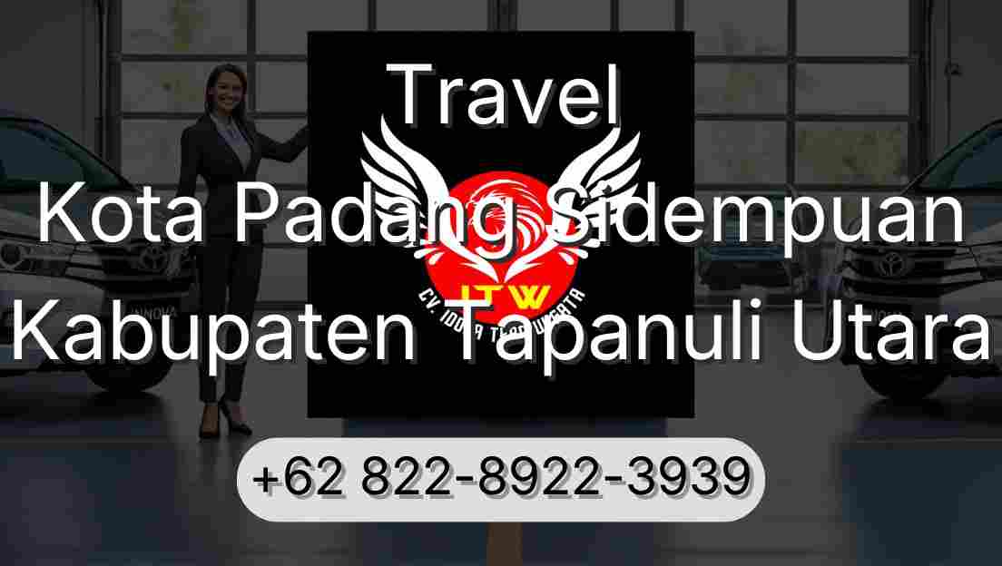 Travel Kota Padang Sidempuan Kabupaten Tapanuli Utara