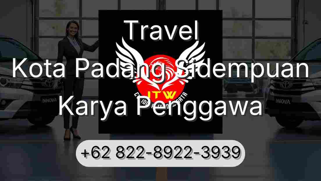 Travel Kota Padang Sidempuan Karya Penggawa