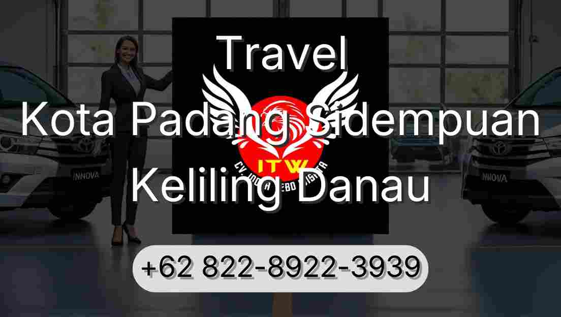 Travel Kota Padang Sidempuan Keliling Danau