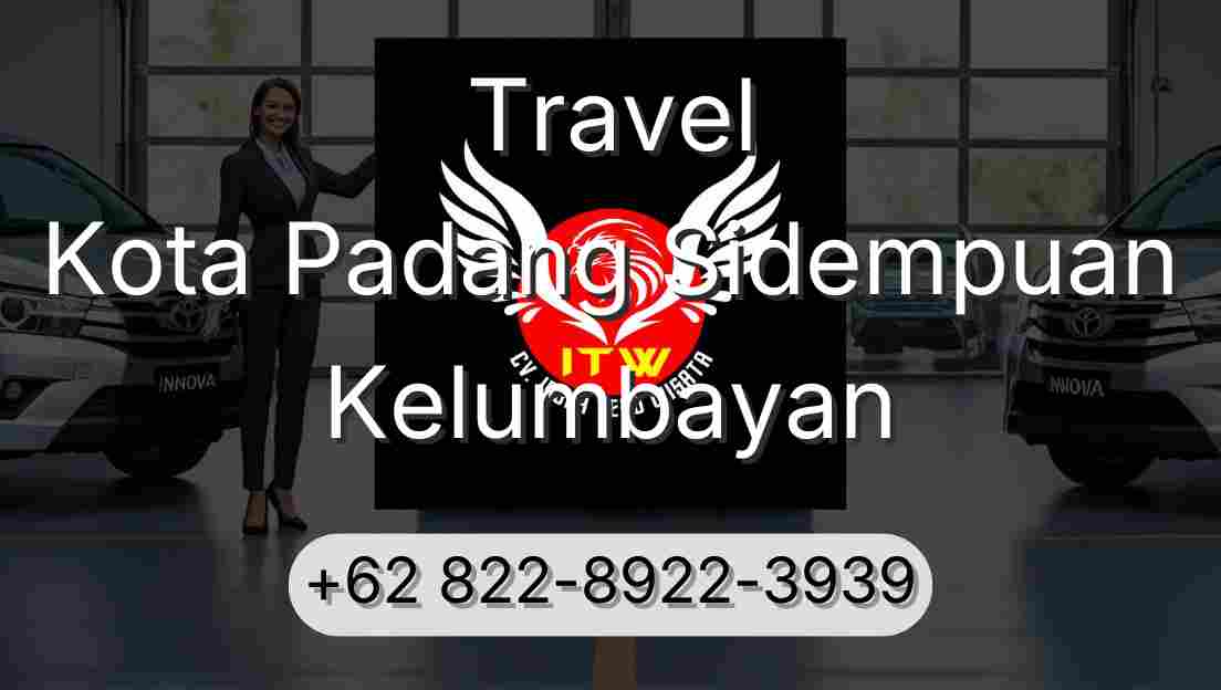 Travel Kota Padang Sidempuan Kelumbayan
