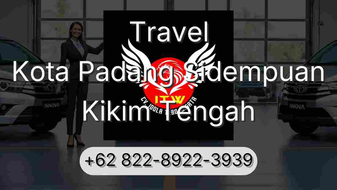 Travel Kota Padang Sidempuan Kikim Tengah