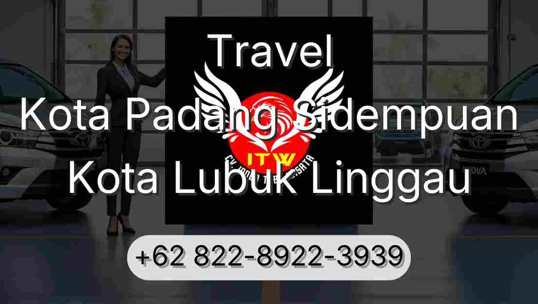 Travel Kota Padang Sidempuan Kota Lubuk Linggau