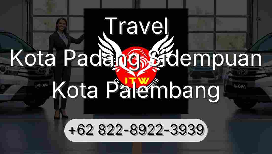 Travel Kota Padang Sidempuan Kota Palembang