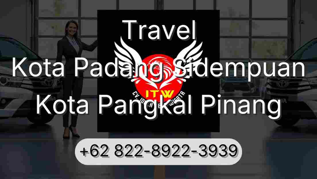 Travel Kota Padang Sidempuan Kota Pangkal Pinang