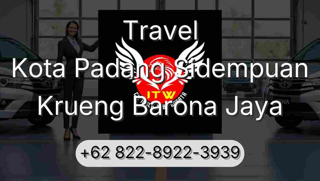 Travel Kota Padang Sidempuan Krueng Barona Jaya