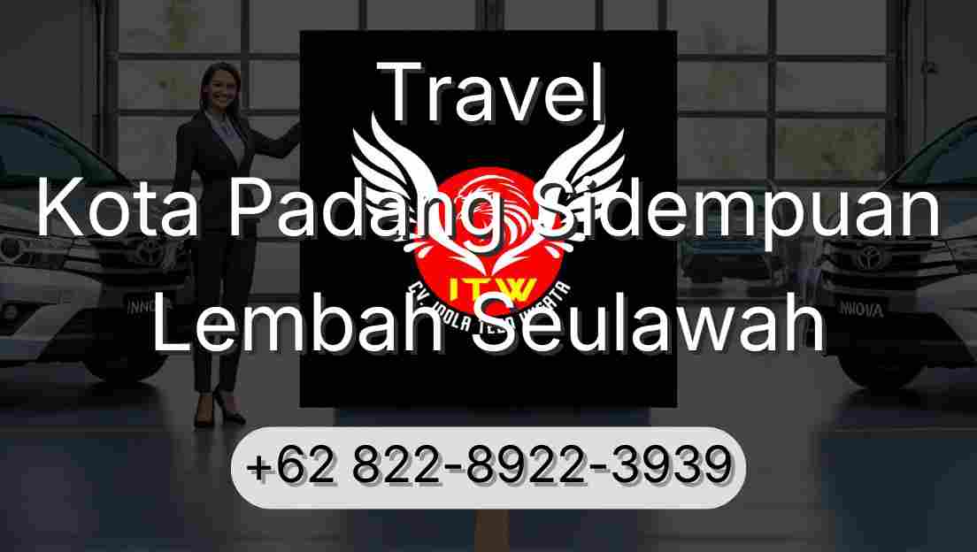 Travel Kota Padang Sidempuan Lembah Seulawah
