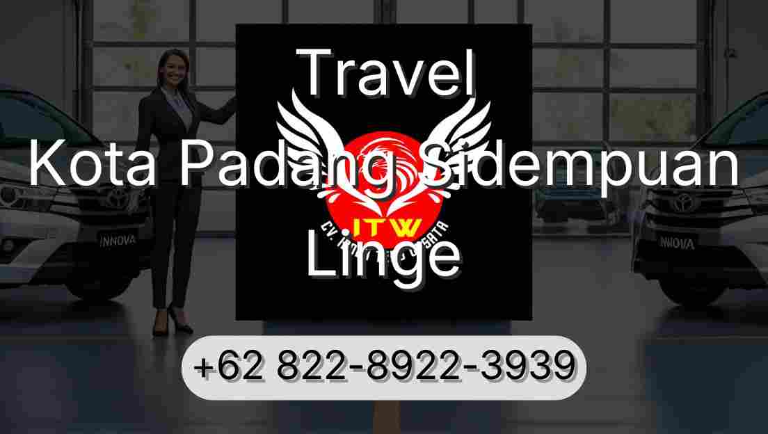 Travel Kota Padang Sidempuan Linge