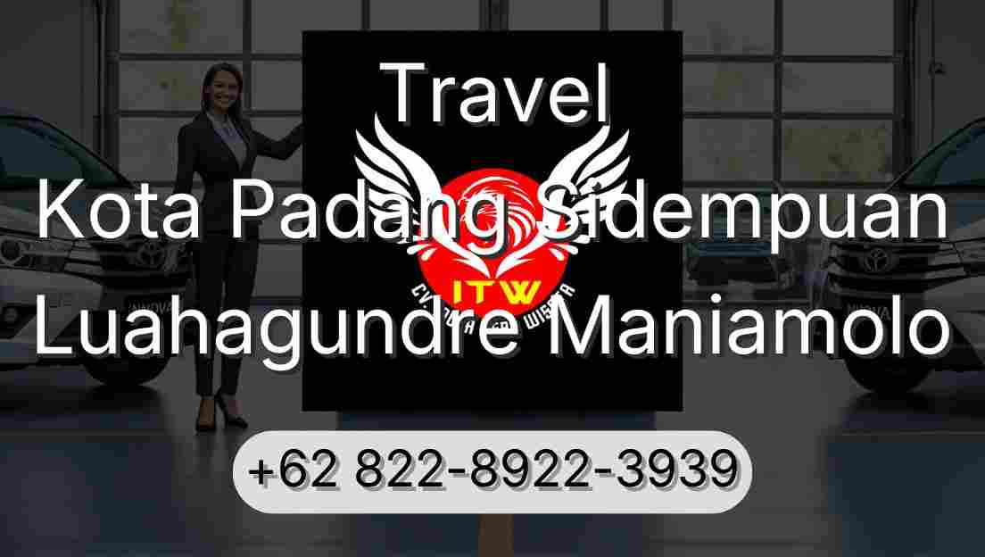 Travel Kota Padang Sidempuan Luahagundre Maniamolo