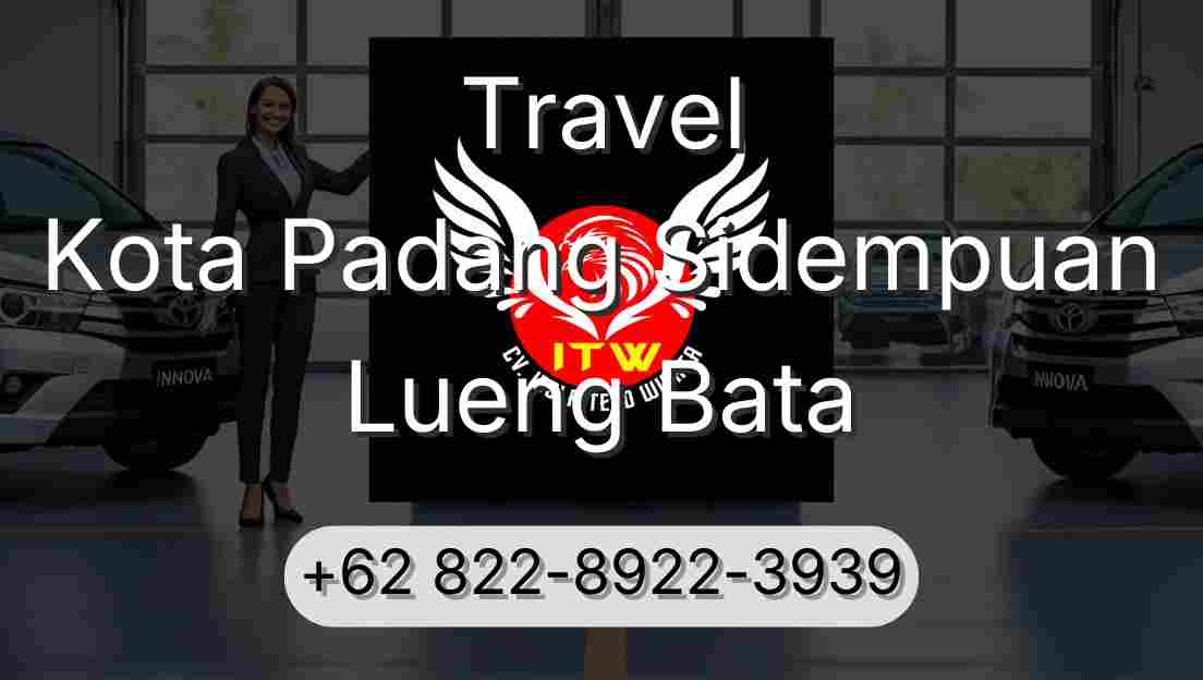 Travel Kota Padang Sidempuan Lueng Bata