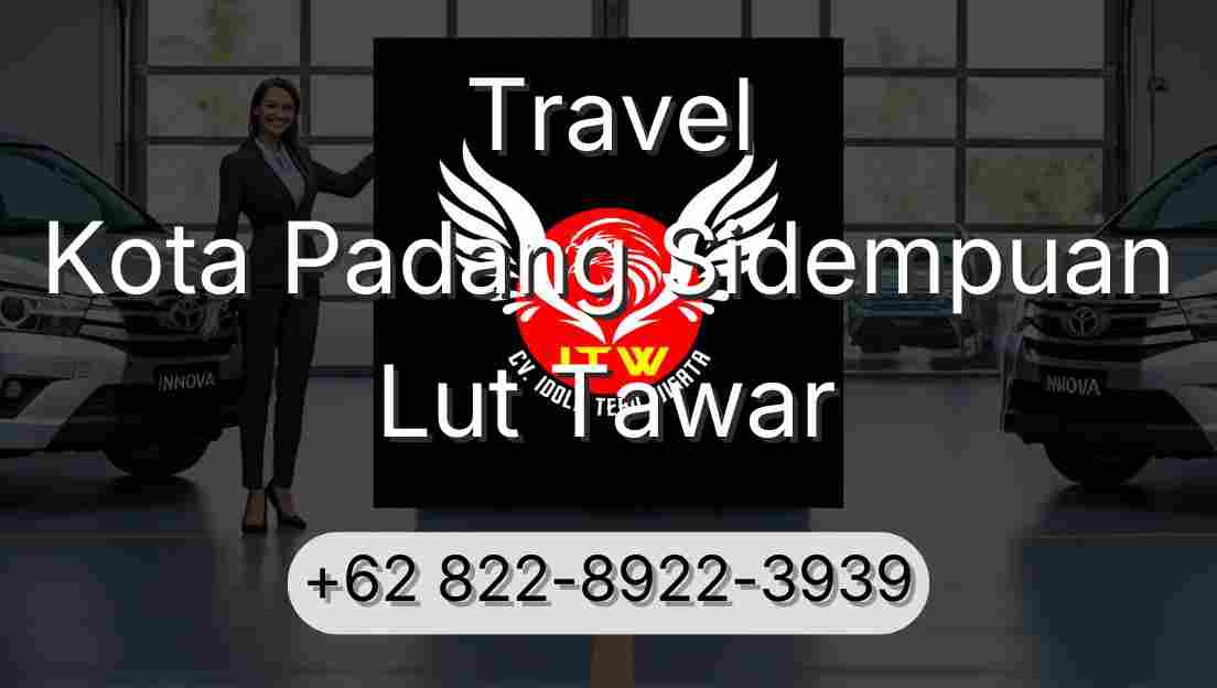 Travel Kota Padang Sidempuan Lut Tawar