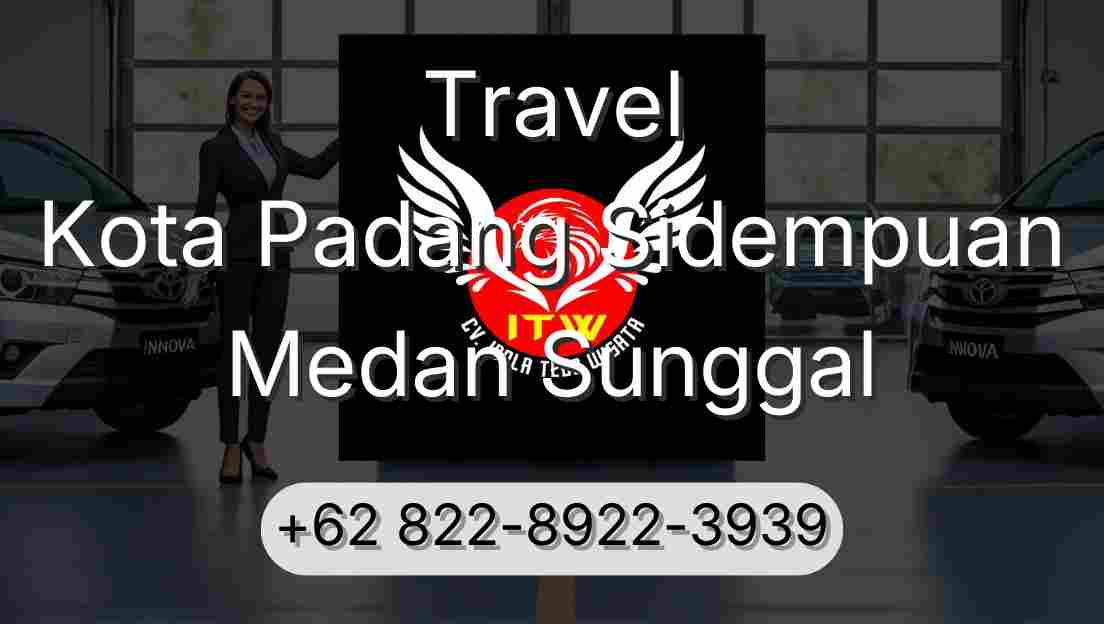 Travel Kota Padang Sidempuan Medan Sunggal