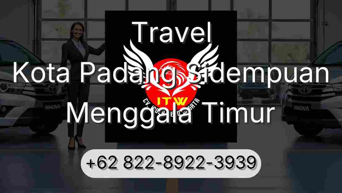 Travel Kota Padang Sidempuan Menggala Timur