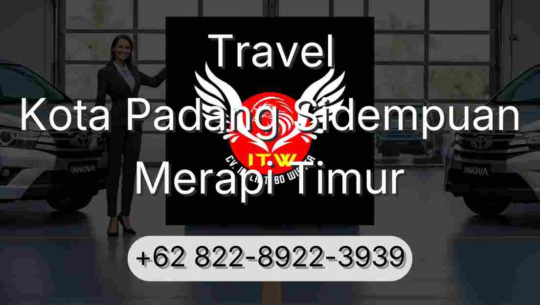 Travel Kota Padang Sidempuan Merapi Timur