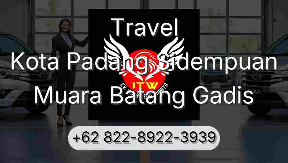 Travel Kota Padang Sidempuan Muara Batang Gadis