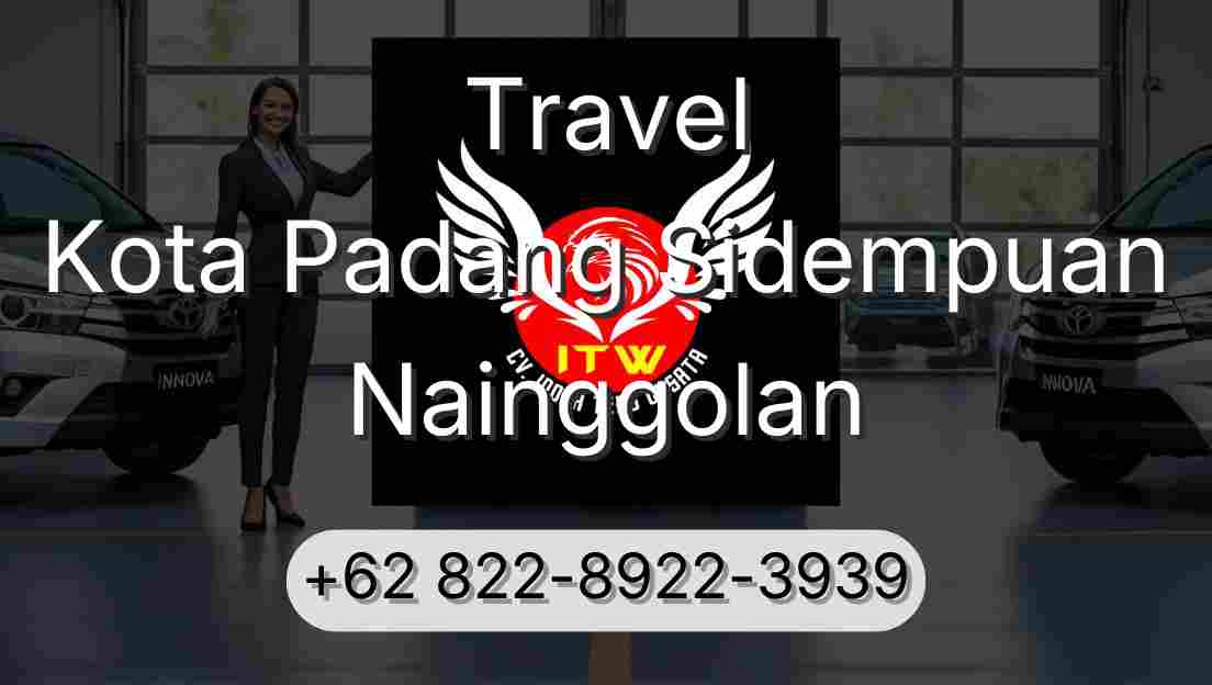 Travel Kota Padang Sidempuan Nainggolan