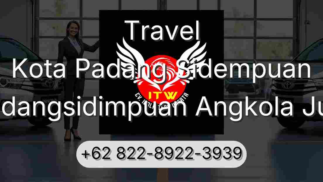 Travel Kota Padang Sidempuan Padangsidimpuan Angkola Julu