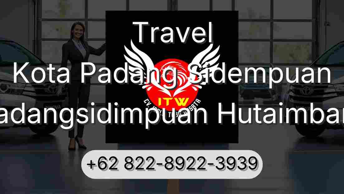 Travel Kota Padang Sidempuan Padangsidimpuan Hutaimbaru
