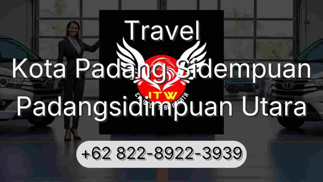 Travel Kota Padang Sidempuan Padangsidimpuan Utara