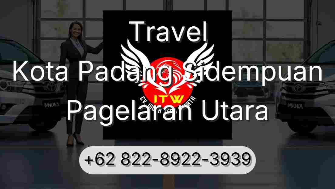 Travel Kota Padang Sidempuan Pagelaran Utara