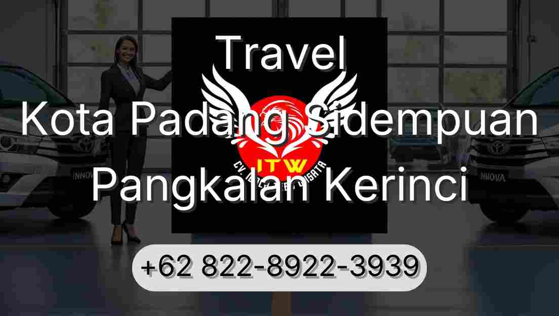 Travel Kota Padang Sidempuan Pangkalan Kerinci