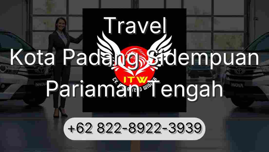 Travel Kota Padang Sidempuan Pariaman Tengah