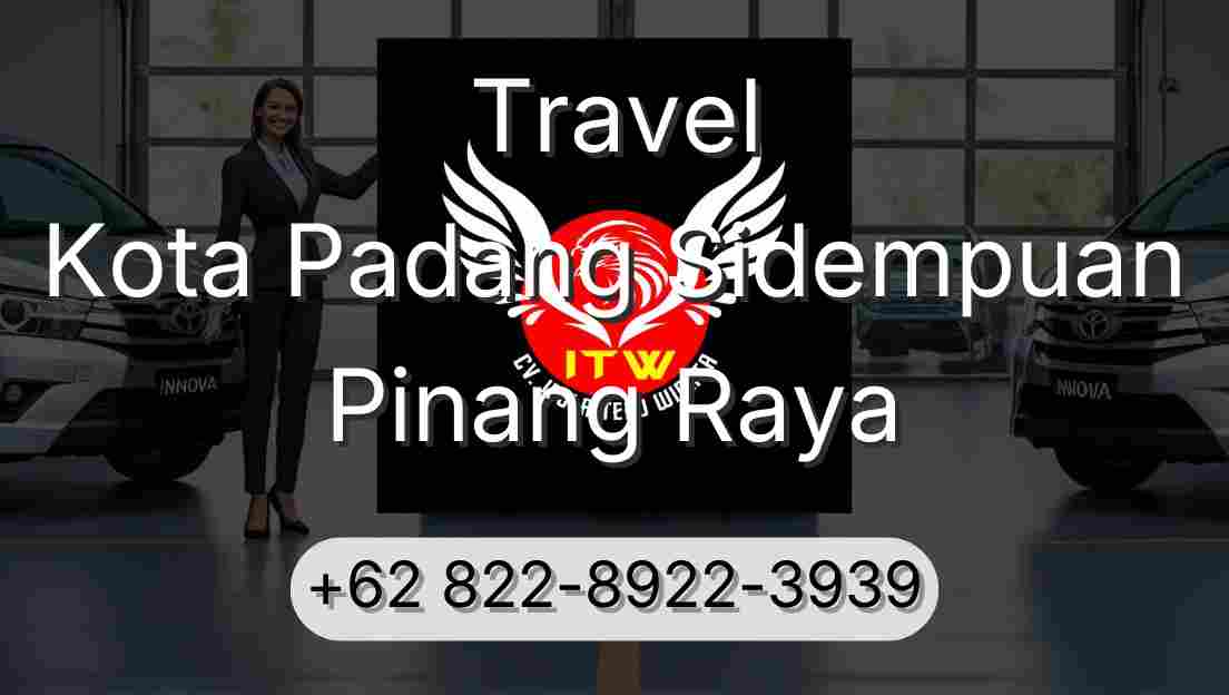 Travel Kota Padang Sidempuan Pinang Raya
