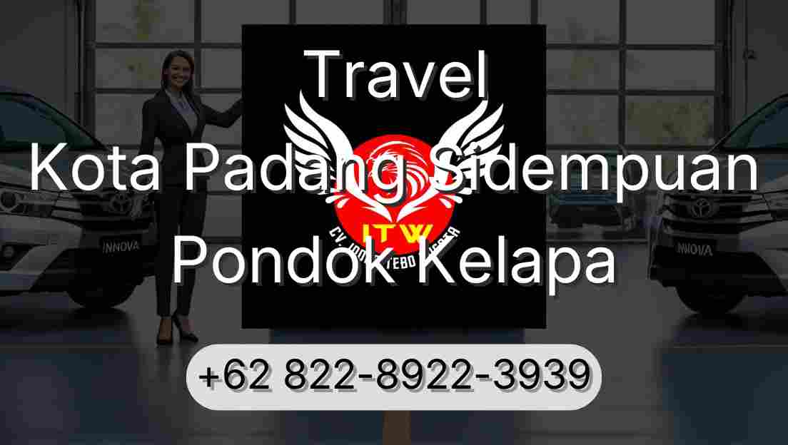 Travel Kota Padang Sidempuan Pondok Kelapa