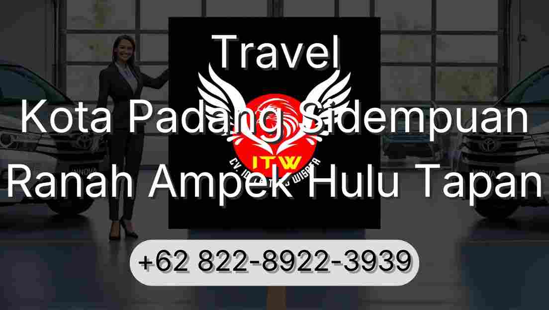 Travel Kota Padang Sidempuan Ranah Ampek Hulu Tapan