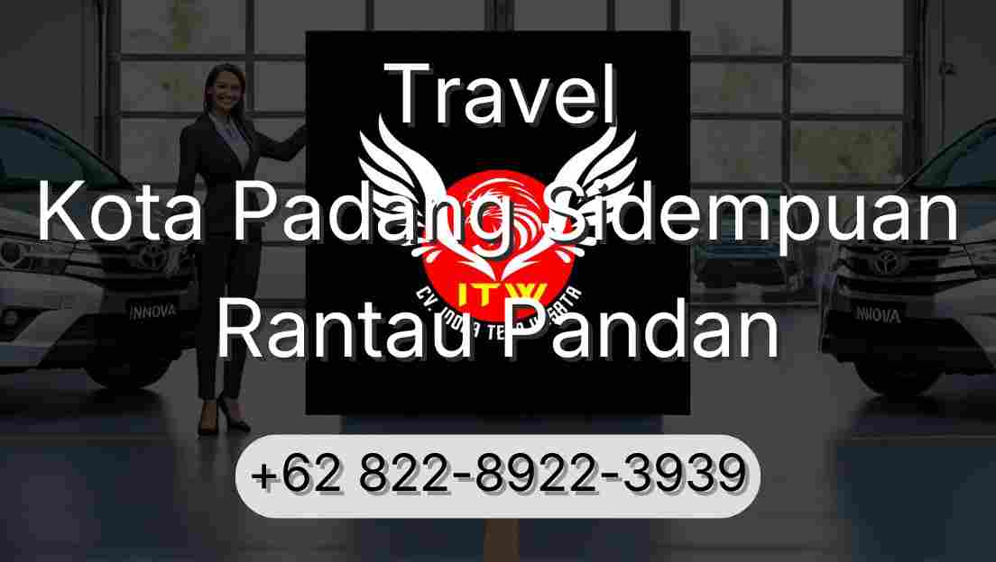 Travel Kota Padang Sidempuan Rantau Pandan