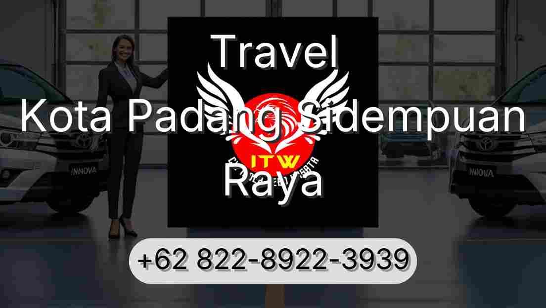 Travel Kota Padang Sidempuan Raya
