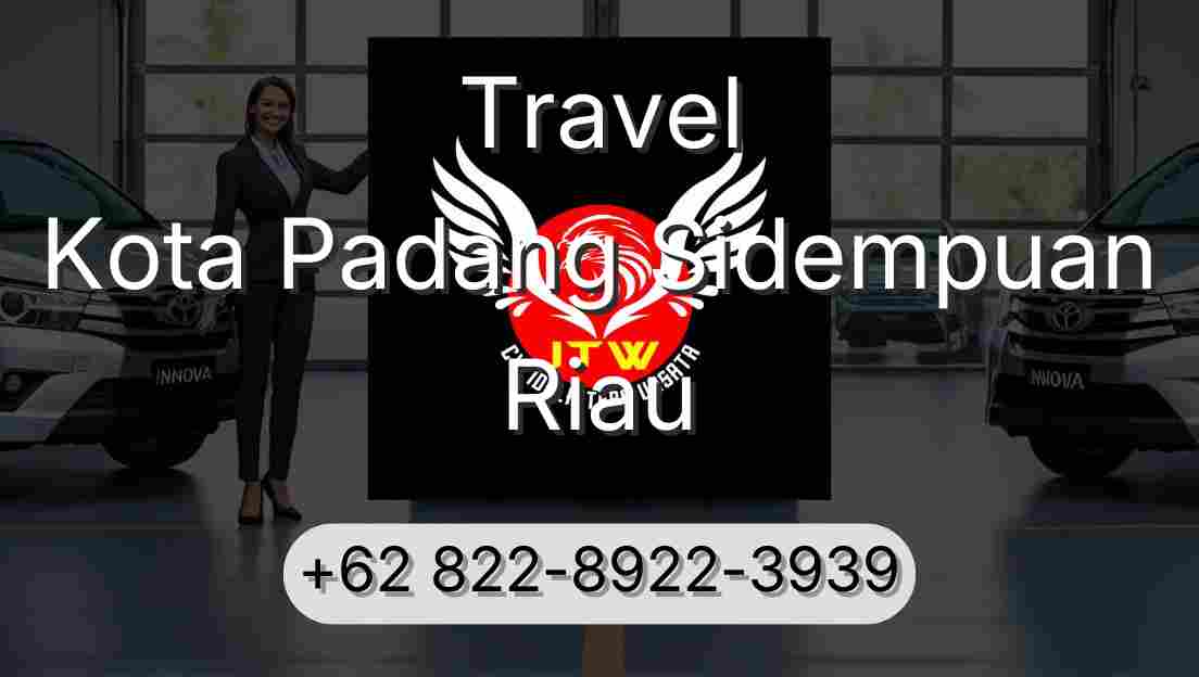Travel Kota Padang Sidempuan Riau