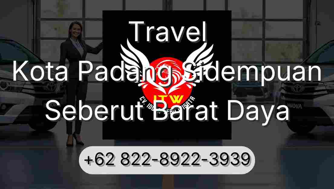 Travel Kota Padang Sidempuan Seberut Barat Daya