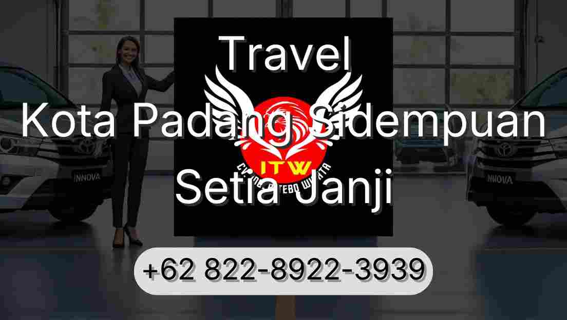 Travel Kota Padang Sidempuan Setia Janji